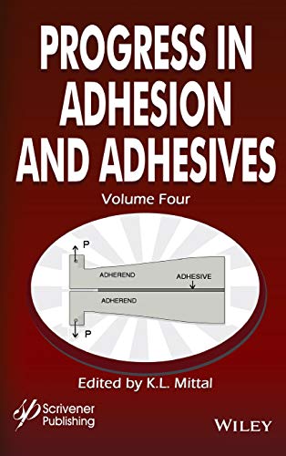 Progress in Adhesion and Adhesives