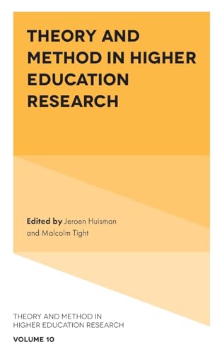 Theory and Method in Higher Education Research