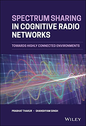 Spectrum Sharing in Cognitive Radio Networks: Towards Highly Connected Environments