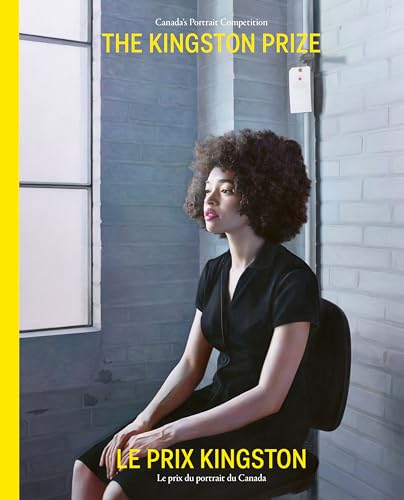 The Kingston Prize | Le Prix Kingston : Canada's Portrait Competition | Le prix du portrait du Canada