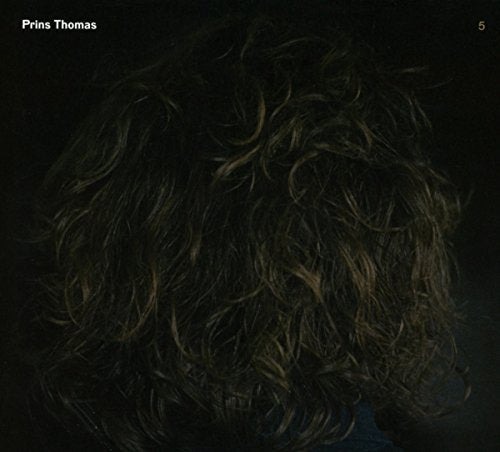 Album cover for Prins Thomas' "5" featuring the back of a curly-haired person.