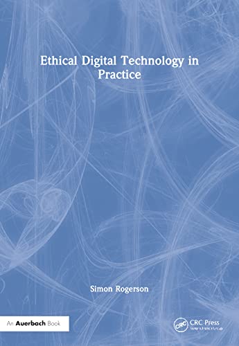 Ethical Digital Technology in Practice