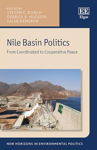Nile Basin Politics : From Coordinated to Cooperative Peace