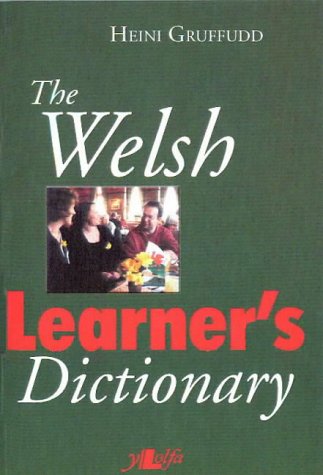 The Welsh Learner's Dictionary / Geiriadur Y Dysgwyr