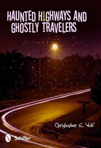 Haunted Highways and Ghostly Travelers