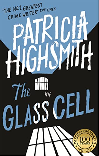 Book cover for The Glass Cell by Patricia Highsmith with prison cell imagery.