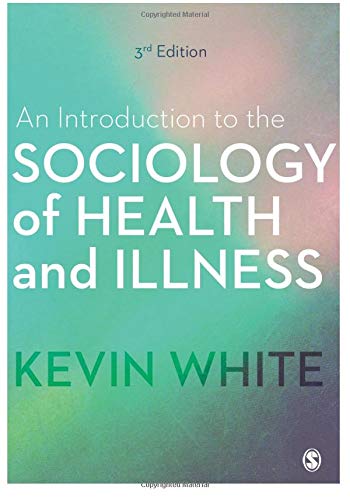 An Introduction to the Sociology of Health and Illness
