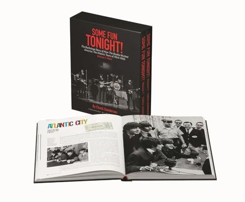 Some Fun Tonight!: The Backstage Story of How the Beatles Rocked America : The Historic Tours 1964-1966, Volume 1
