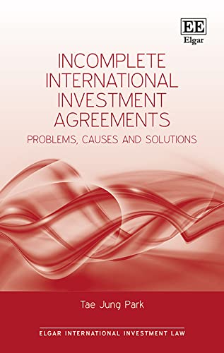 Incomplete International Investment Agreements: Problems