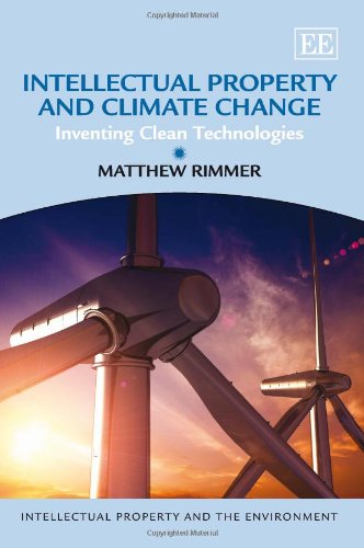 Intellectual Property and Climate Change: Inventing Clean Technologies