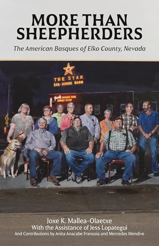 More Than Sheepherders : The American Basques of Elko County, Nevada