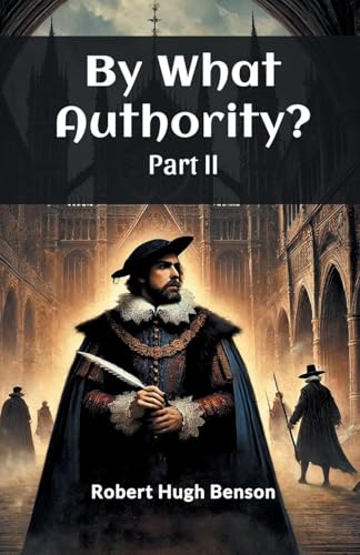 By What Authority? Part II