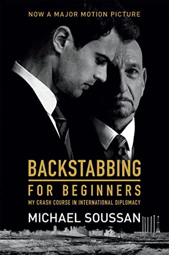Backstabbing for Beginners (Media tie-in) : My Crash Course in International Diplomacy