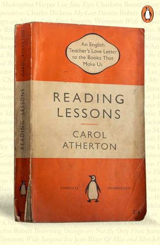 Reading Lessons : An English Teacher’s Love Letter to the Books that Shape Us