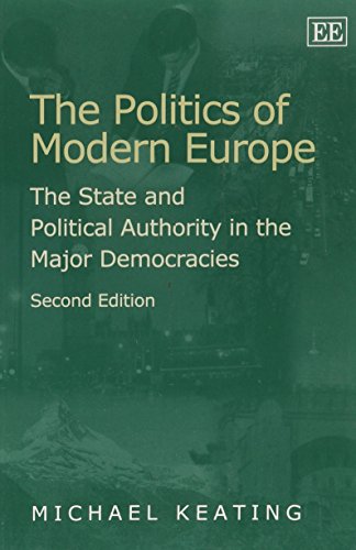 The Politics of Modern Europe: The State and Political Authority in the Major Democracies