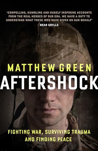 Aftershock : Fighting War, Surviving Trauma and Finding Peace