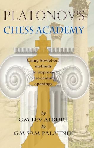 Platonovs Chess Academy: Using Soviet-era Methods to Improve 21st-century Openings