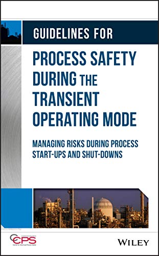 Guidelines for Process Safety During Transient Operations