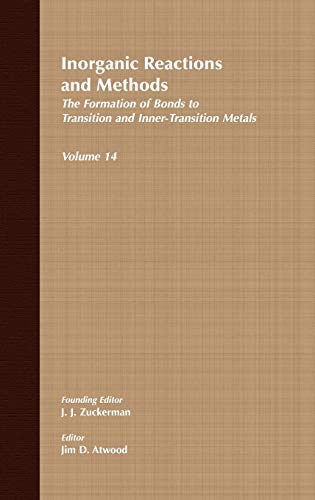 Inorganic Reactions and Methods: v. 14: Formation of Bonds to Transition and Inner-Transition Metals