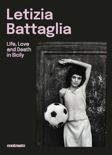 Letizia Battaglia (Bilingual edition)