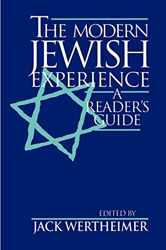 The Modern Jewish Experience: A Readers Guide