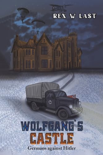 Wolfgang's Castle: Germans against Hitler
