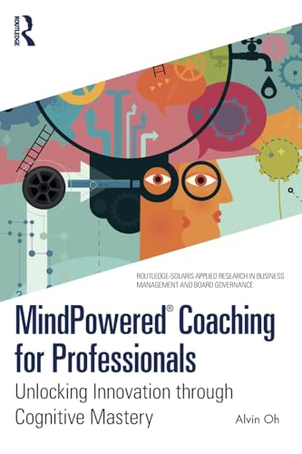 MindPowered® Coaching for Professionals : Unlocking Innovation through Cognitive Mastery