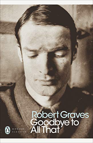 Goodbye to All That (Penguin Modern Classics)