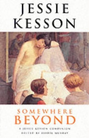 Somewhere Beyond : A Jessie Kesson Companion