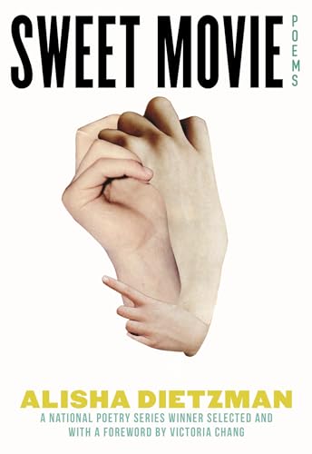 Sweet Movie: Poems: 8 (National Poetry Series)