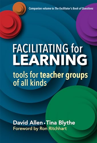 Facilitating for Learning : Tools for Teacher Group of All Kinds