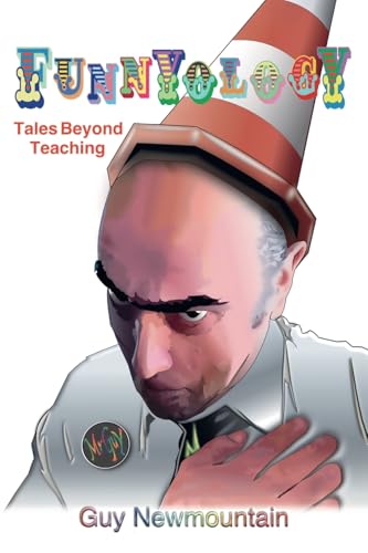 Funnyology : Tales Beyond Teaching