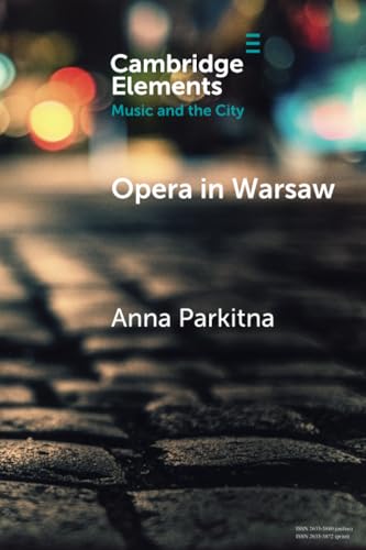 Opera in Warsaw : A City of the European Enlightenment