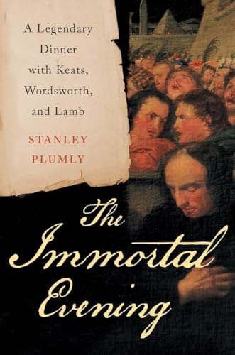 The Immortal Evening: A Legendary Dinner with Keats