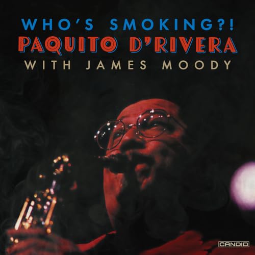 CD cover: Paquito D'Rivera with James Moody, a man smoking a saxophone.