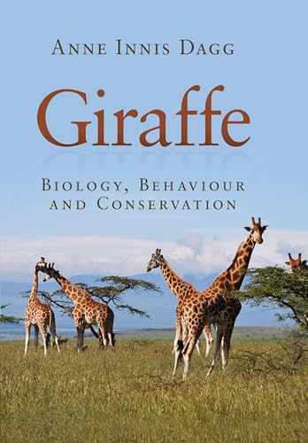 Giraffe : Biology, Behaviour and Conservation
