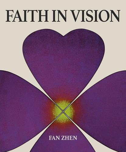 Fan Zhen : Faith in Vision