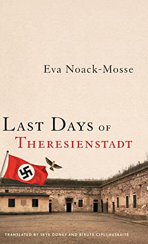 Last Days of Theresienstadt