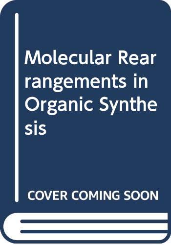 Molecular Rearrangements in Organic Synthesis