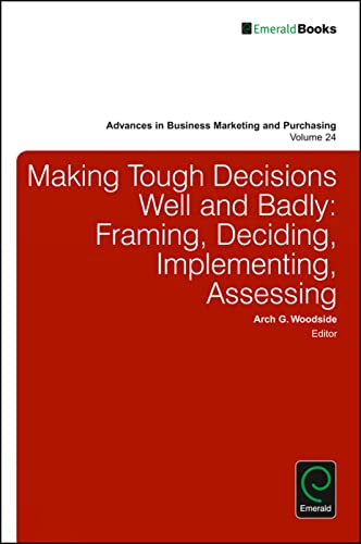 Making Tough Decisions Well and Badly: Framing