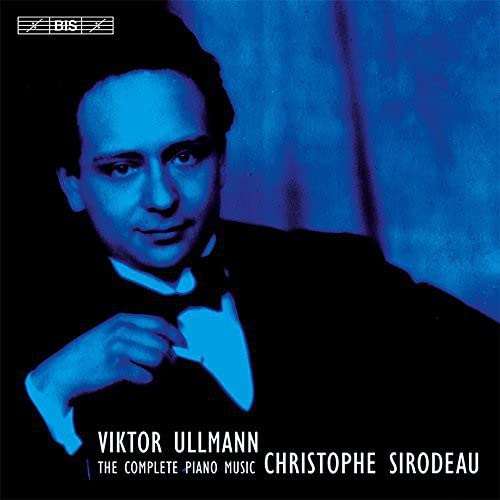 CD cover featuring a portrait of composer Viktor Ullmann and pianist Christophe Sirodeau.