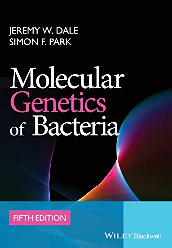Molecular Genetics of Bacteria (5th Revised edition)