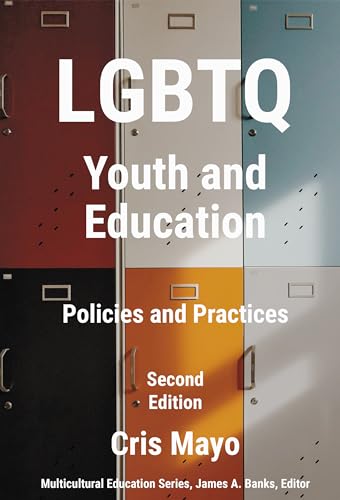 LGBTQ Youth and Education : Policies and Practices