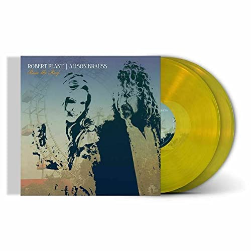 “Raise The Roof” vinyl record by Robert Plant & Alison Krauss, yellow disc.