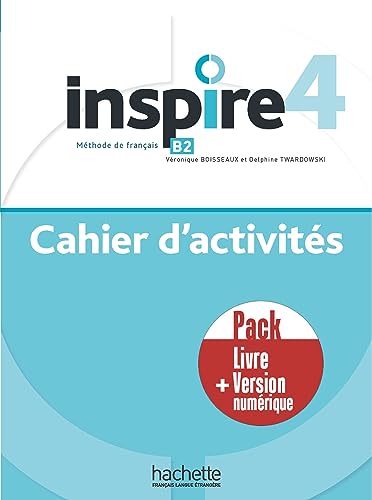 Inspire 4 - Pack Cahier d'activites + version numerique : B2
