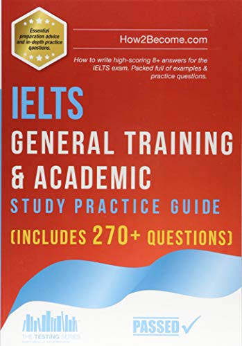IELTS General Training & Academic Study Practice Guide (Testing Series)