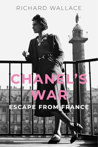 Chanel's War : Escape From France