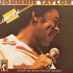 Johnnie Taylor CD cover featuring a portrait of the singer at a microphone.