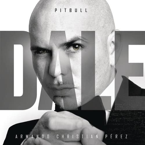 Pitbull’s “Dale” CD cover: close-up of artist in grayscale.