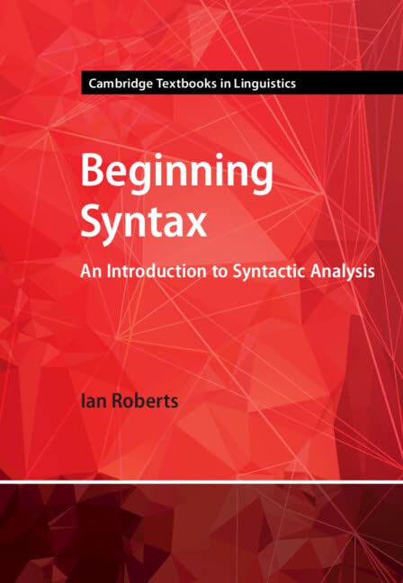 Beginning Syntax : An Introduction to Syntactic Analysis